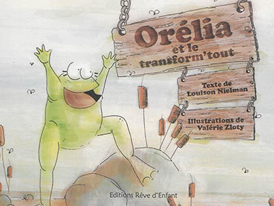 Orélia et le transform'tout