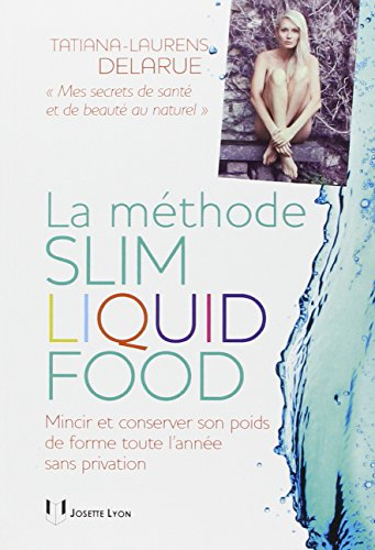 La méthode slim liquid food : pas de régime, juste du liquide !