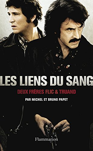 Les liens du sang : deux frères flics & truand