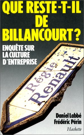 Que reste-t-il de Billancourt ? : enquête sur la culture d'entreprise