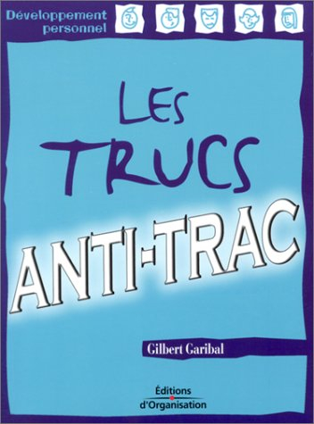 Les trucs anti-trac