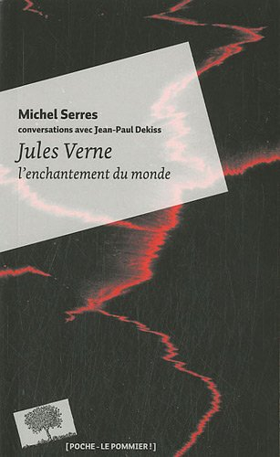 Jules Verne : l'enchantement du monde