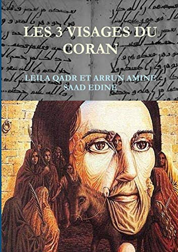 LES TROIS VISAGES DU CORAN