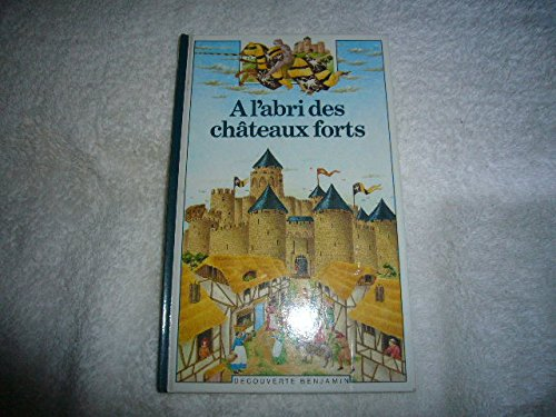 a l'abri des chateaux forts