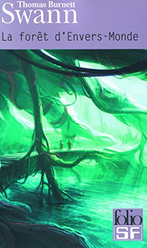 La forêt d'Envers-Monde. Les dieux demeurent