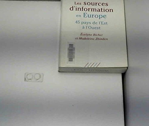 Les Sources d'information en Europe : 45 pays de l'Est à l'Ouest