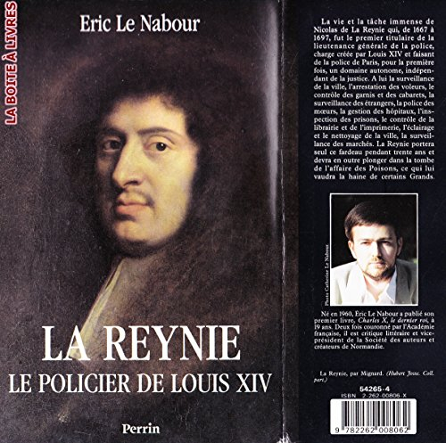 La Reynie : le policier de Louis XIV