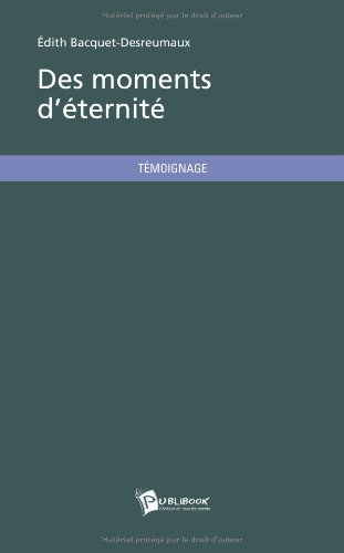des moments d'éternité