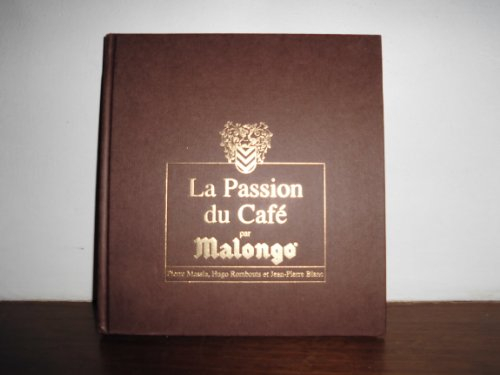 La passion du café par Malongo