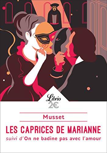 Les caprices de Marianne. On ne badine pas avec l'amour