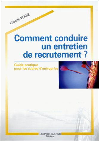 comment conduire un entretien de recrutement ? guide pratique pour les cadres d'entreprise