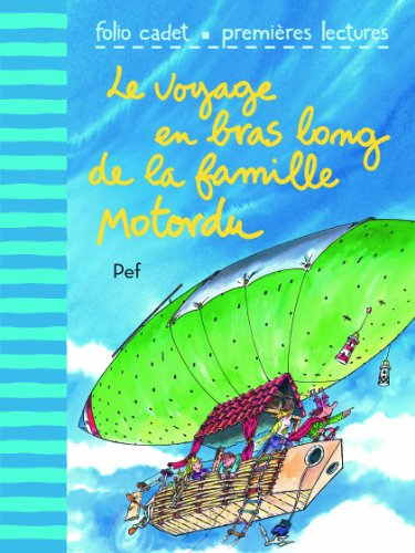 Le voyage en bras long de la famille Motordu