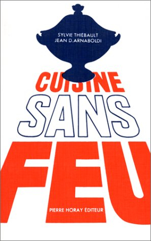 Cuisine sans feu