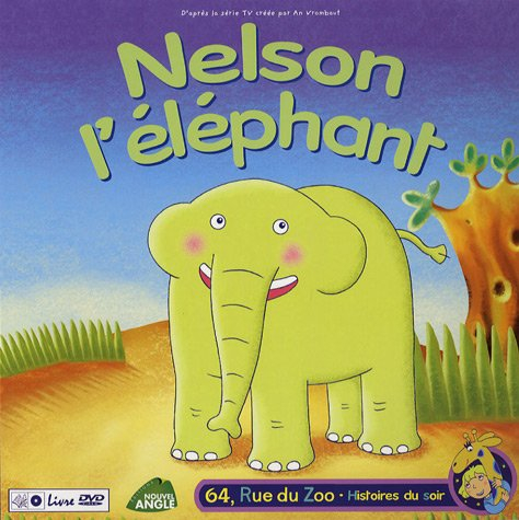 64, rue du zoo. Nelson l'éléphant