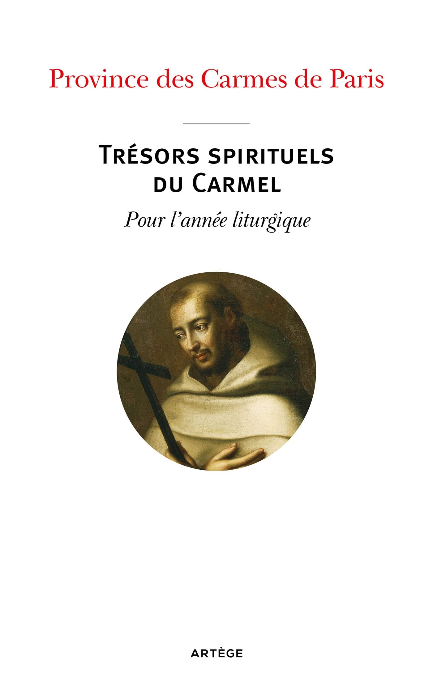 Trésors spirituels du Carmel : pour l'année liturgique