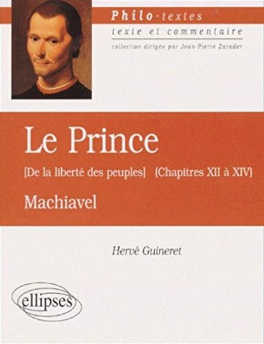 Le prince (chapitres XII à XVI), De la liberté des peuples, Machiavel