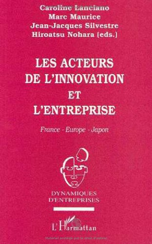 Les acteurs de l'innovation et l'entreprise : France-Europe-Japon