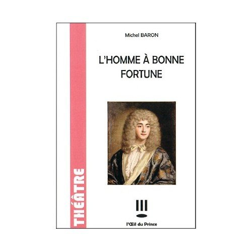 L'homme à bonne fortune