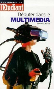 Débuter dans le multimédia