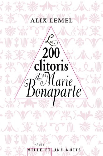 Les 200 clitoris de Marie Bonaparte