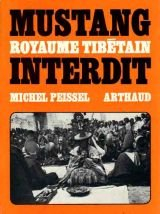 Mustang. royaume tibétain interdit.