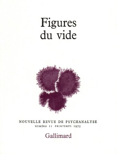 Nouvelle revue de psychanalyse, n° 11. Figures du vide