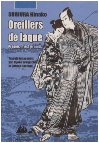 Oreillers de laque. Vol. 2. Promis, c'est promis