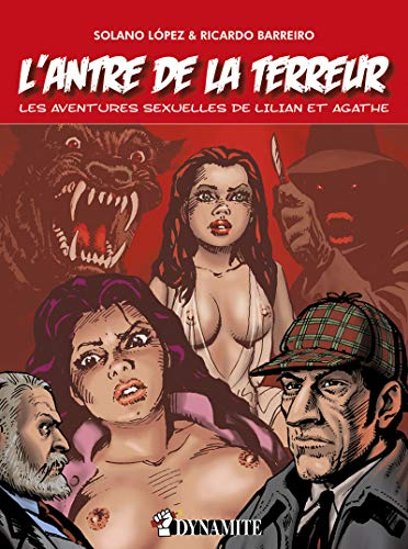 Les aventures sexuelles de Lilian et Agathe. L'antre de la terreur