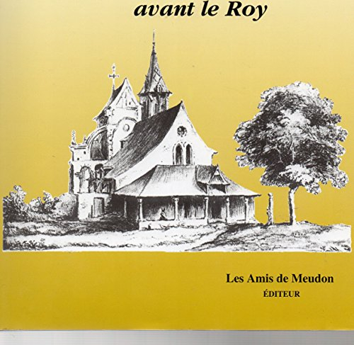 Meudon avant le roy : Des origines au milieu du XVIIe siècle