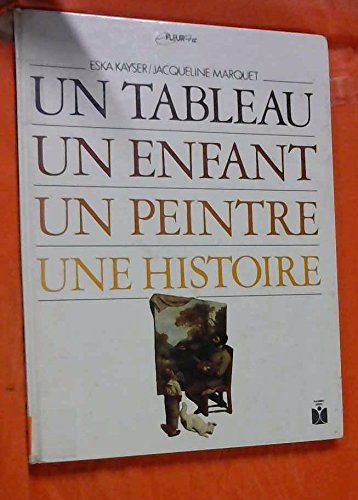 Un tableau, un enfant, un peintre, une histoire