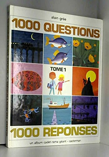 Mille Qestions, mille réponse. Vol. 1
