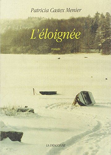L'éloignée