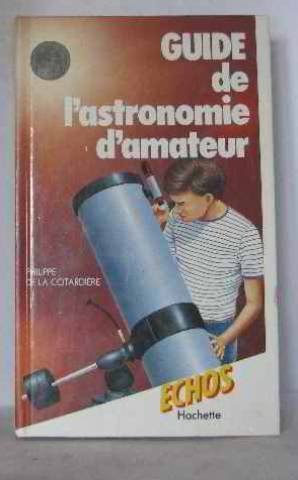 guide de l'astronomie d'amateur
