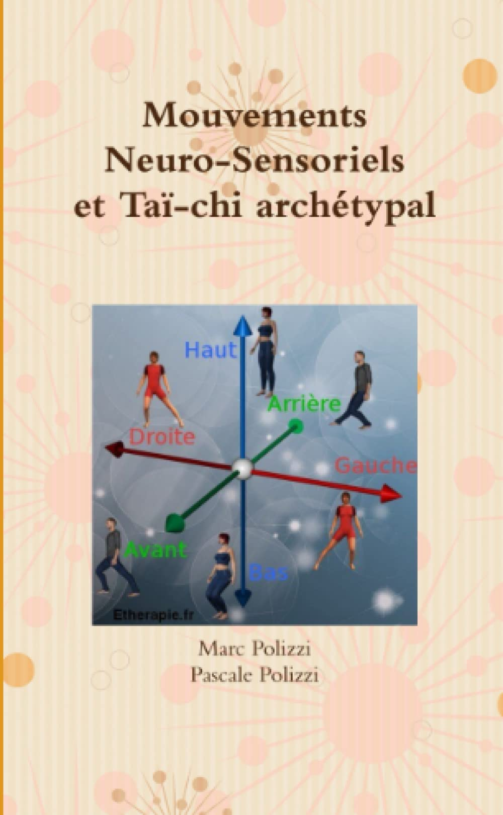 Mouvements Neuro-Sensoriels et Taï-chi archétypal