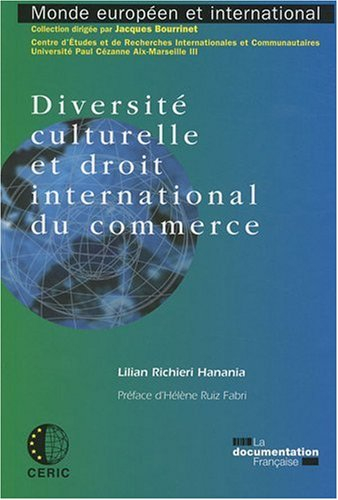 Diversité culturelle et droit international du commerce
