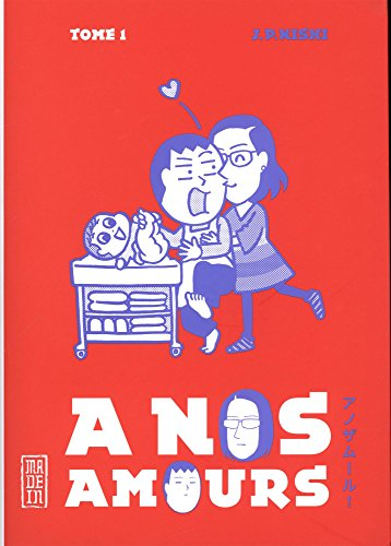 A nos amours. Vol. 1