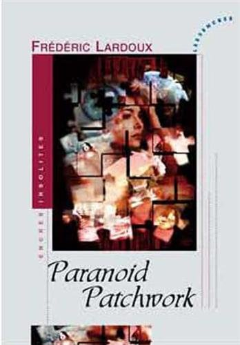 Paranoid patchwork