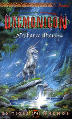 Le sanctuaire des elfes. Vol. 3. L'alliance elfique