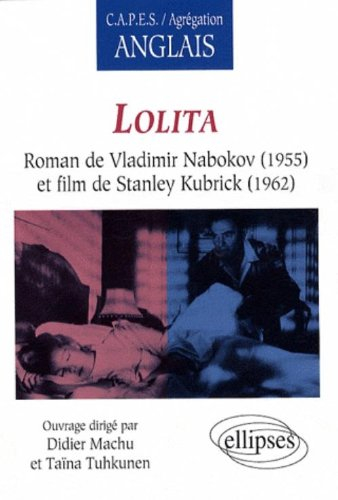Lolita : roman de Vladimir Nabokov (1955) et film de Stanley Kubrick (1962)