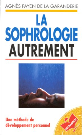 La sophrologie autrement