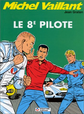 michel vaillant, tome 8 : le 8e pilote