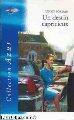 Un destin capricieux