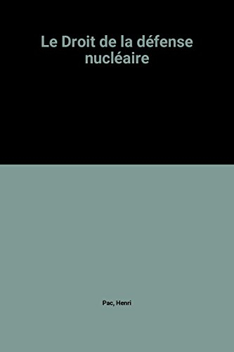 Le droit de la défense nucléaire