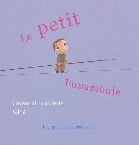 Le petit funambule