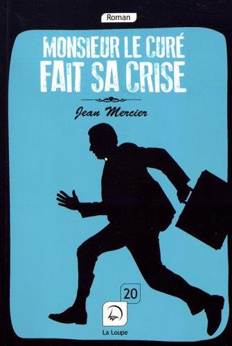 Monsieur le curé fait sa crise