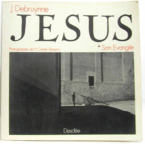 Jésus. Vol. 1. Son Evangile