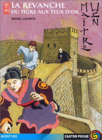 Maître Wen. Vol. 4. La revanche du Tigre-aux-yeux-d'or