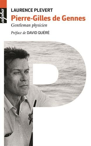 Pierre-Gilles de Gennes : gentleman physicien
