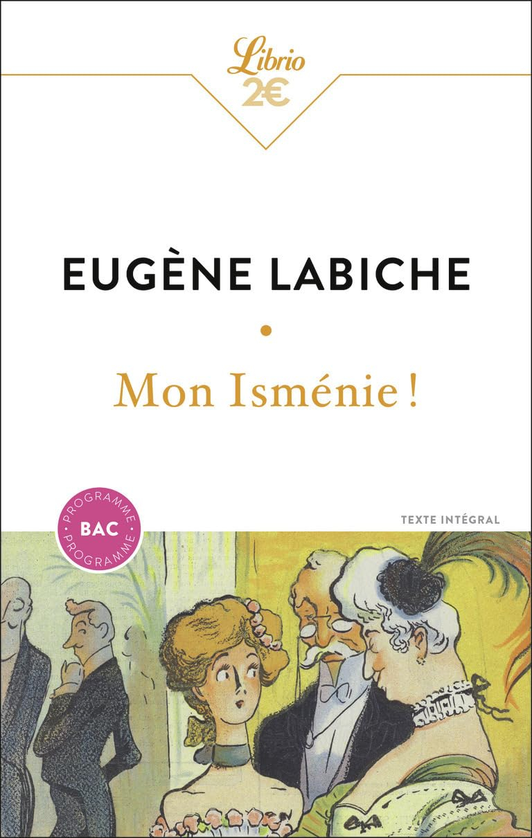Mon Isménie ! : comédie en un acte, mêlée de couplets : texte intégral