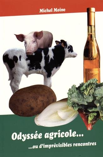 Odyssée agricole... ou D'imprévisibles rencontres